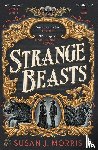 Morris, Susan J. - Strange Beasts
