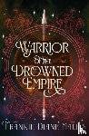 Mallis, Frankie Diane - Warrior of the Drowned Empire