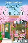 Rowlands, Rachel - Cake Off at the Cat Cafe