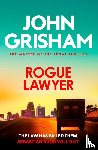 Grisham, John - Rogue Lawyer
