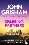 Grisham, John - Sparring Partners