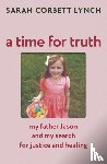 Lynch, Sarah Corbett - A Time for Truth
