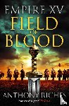 Riches, Anthony - Empire XV: Field of Blood