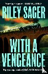 Sager, Riley - With a Vengeance