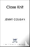 Colgan, Jenny - Close Knit
