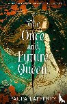Lafferty, Paula - The Once and Future Queen