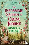 England, Summer N. - The Impossible Garden of Clara Thorne