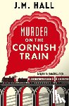 Hall, JM - Murder on the Cornish Train
