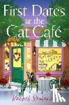 Rowlands, Rachel - First Dates at the Cat Cafe