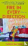 Baconi, Tareq - Fire in Every Direction