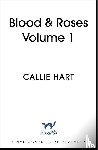 Hart, Callie - Blood & Roses Volume 1