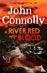 Connolly, John - A River Red With Blood