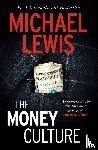 Lewis, Michael - The Money Culture