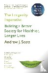 Scott, Andrew J. - The Longevity Imperative
