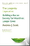 Scott, Andrew J. - The Longevity Imperative