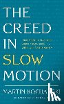 Kochanski, Martin - The Creed in Slow Motion