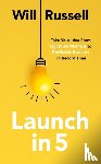 Russell, Will - Launch in 5