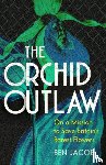 Jacob, Ben - The Orchid Outlaw