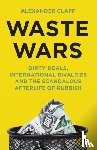 Clapp, Alexander - Waste Wars