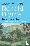 Blythe, Ronald - Next to Nature