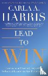 Harris, Carla - Lead to Win