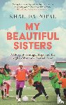 Popal, Khalida - My Beautiful Sisters