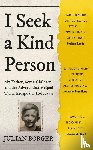 Borger, Julian - I Seek a Kind Person