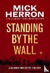 Herron, Mick - Standing by the Wall