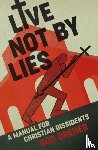 Dreher, Rod - Live Not By Lies (UK EDITION)