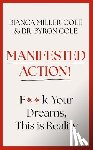 Miller-Cole, Bianca, Cole, Byron - Manifested Action