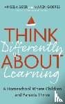 Goerss, Maren, Sizer, Angela - Think Differently About Learning