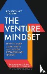 Strebulaev, Ilya, Dang, Alex - The Venture Mindset
