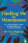 Bajekal, Dr Nitu - Finding Me in Menopause