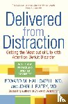 Hallowell, Edward M., Ratey, John J. - Delivered from Distraction