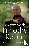 Keller, Timothy - A Year with Timothy Keller