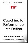 Whitmore, Sir John, Gaskell, Tiffany - Coaching for Performance, 6th edition