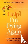 Chesworth, Britney - Help! I’m Dying Again