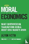 Roth, Alvin - Moral Economics