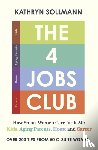 Sollmann, Kathryn - The 4 Jobs Club