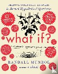 Munroe, Randall - What If? 10th Anniversary Edition