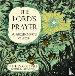 Cottrell, Stephen - The Lord's Prayer: A Beginner's Guide