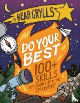 Grylls, Bear - Do Your Best