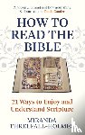 Threlfall-Holmes, Miranda - How to Read the Bible
