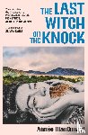 MacDonald, Aimee - The Last Witch on the Knock