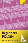 Michalak-Gray, Joanna - Beginners' Polish: Learn Faster. Remember More.