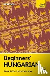 Pontifex, Zsuzsa - Beginners' Hungarian: Learn Faster. Remember More.