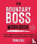 Cole, Terri - The Boundary Boss Workbook