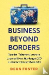 Foster, Dean - Business Beyond Borders
