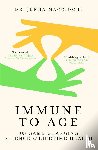 Macciochi, Dr Jenna - Immune to Age