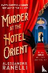 Ranelli, Alessandra - Murder at the Hotel Orient